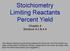 Stoichiometry Limiting Reactants Percent Yield