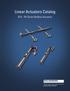 Linear Actuators Catalog. R2A - R4 Series Rodless Actuators