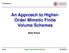 An Approach to Higher- Order Mimetic Finite Volume Schemes