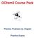 OChem2 Course Pack. Practice Problems by Chapter. Practice Exams