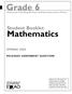 Grade 6. Mathematics. Student Booklet SPRING 2008 RELEASED ASSESSMENT QUESTIONS. Assessment of Reading,Writing and Mathematics, Junior Division