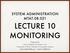 LECTURE 10 MONITORING