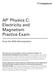 AP Physics C: Electricity and Magnetism Practice Exam