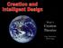 Week 4 Creation Theories. Greg Nordstrom Bruce Zupa