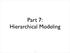 Part 7: Hierarchical Modeling