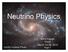 Neutrino Physics. NASA Hubble Photo. Boris Kayser PASI March 14-15, 2012 Part 1