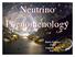 Neutrino Phenomenology. Boris Kayser INSS August, 2013 Part 1