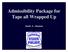 Admissibility Package for Tape all Wrapped Up. Mark A. Ahonen