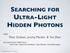 SEARCHING FOR ULTRA-LIGHT HIDDEN PHOTONS