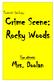 Forensic Geology: Crime Scene: Rocky Woods. Eye witness: Mrs. Doolan