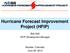 Hurricane Forecast Improvement Project (HFIP) Bob Gall HFIP Development Manager
