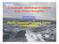 Hydrography and biological resources in the western Bering Sea. Gennady V. Khen, Eugeny O. Basyuk. Pacific Research Fisheries Centre (TINRO-Centre)