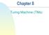 Chapter 8. Turing Machine (TMs)