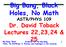 ASTR/PHYS 109 Dr. David Toback Lectures 22,23,24 & 25