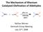 The Mechanism of Rhenium Catalyzed Olefination of Aldehydes. Nathan Werner Denmark Group Meeting July 22 nd, 2008