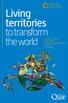 Living territories. to transform. the world. Caron, E. Valette, T. Wassenaar, G. Coppens d Eeckenbrugge, V. Papazian, Coordinators