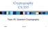 Cryptography CS 555. Topic 25: Quantum Crpytography. CS555 Topic 25 1