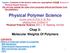 Physical Polymer Science Lecture notes by Prof. E. M. Woo adapting from: Textbook of Physical Polymer Science (Ed: L. H.
