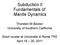 Subduction II Fundamentals of Mantle Dynamics