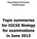 King Edward VI School, Southampton. Topic summaries for IGCSE Biology for examinations in June 2013