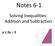 Notes 6-1. Solving Inequalities: Addition and Subtraction. y 2x 3
