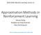 Approximation Methods in Reinforcement Learning