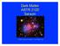 Dark Matter ASTR 2120 Sarazin. Bullet Cluster of Galaxies - Dark Matter Lab