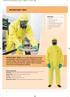 MICROCHEM 3000 Applications MICROCHEM 3000 Features & Benefits Protection Highly visible Comfort Anti-static Designed to protect