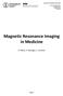 Magnetic Resonance Imaging in Medicine