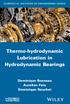 NUMERICAL METHODS IN ENGINEERING SERIES. Thermo-hydrodynamic Lubrication in Hydrodynamic Bearings. Dominique Bonneau Aurelian Fatu Dominique Souchet