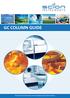 GC COLUMN GUIDE. Powerful Gas Chromatography and Chromatography Data System Solutions