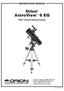 AstroView 6 EQ. instruction Manual. #9827 Equatorial Reflecting Telescope. Customer Support (800)