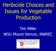 Herbicide Choices and Issues for Vegetable Production. Tim Miller WSU Mount Vernon, NWREC