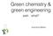 Green chemistry & green engineering