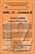 The MATHEMATICAL ASSOCIATION OF AMERICA American Mathematics Competitions Presented by The Akamai Foundation. AMC 12 - Contest B. Solutions Pamphlet
