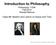 Introduction to Philosophy Philosophy 110W Fall 2014 Russell Marcus