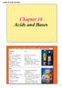 Chapter 16 Acids and Bases. Chapter 16 Acids and Bases