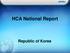 HCA National Report. Republic of Korea