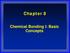 Chapter 8. Chemical Bonding I: Basic Concepts