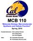 MCB 110. Molecular Biology: Macromolecular Synthesis and Cellular Function Spring, 2018
