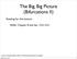 The Big, Big Picture (Bifurcations II)