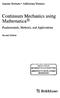 Mathematica. 1? Birkhauser. Continuum Mechanics using. Fundamentals, Methods, and Applications. Antonio Romano Addolorata Marasco.