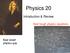 Physics 20. Introduction & Review. Real tough physics equations. Real smart physics guy