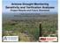Arizona Drought Monitoring Sensitivity and Verification Analyses Project Results and Future Directions