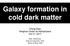 Galaxy formation in cold dark matter