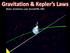 Gravitation & Kepler s Laws