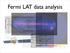 Fermi LAT data analysis