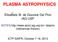 PLASMA ASTROPHYSICS. ElisaBete M. de Gouveia Dal Pino IAG-USP. NOTES:  (references therein)