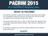 WHAT IS PACRIM? To be held in Hong Kong in 2015 as a major initiative with the recently formed HK Branch.