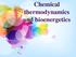 Chemical thermodynamics and bioenergetics